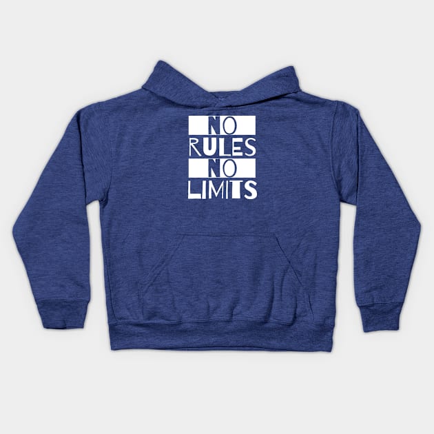 No Rules No Limits Slogan Kids Hoodie by Rebus28